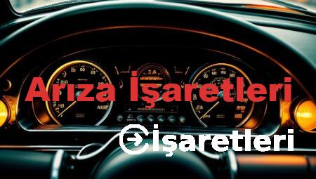 Arıza İşaretleri