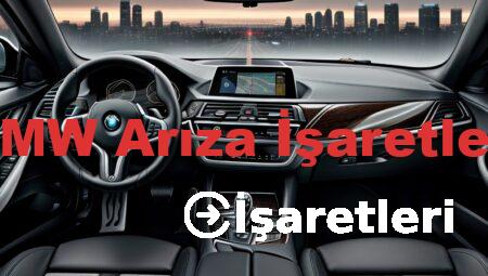 BMW Arıza İşaretleri