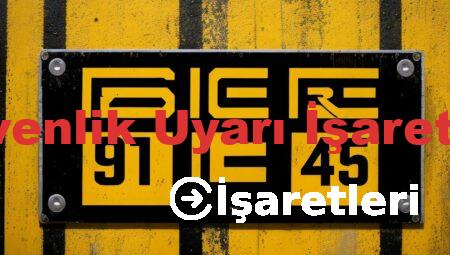 Güvenlik Uyarı İşaretleri