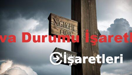 Hava Durumu İşaretleri