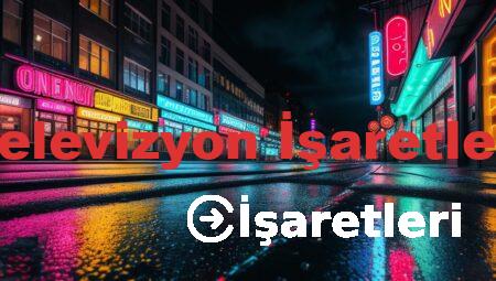 Televizyon İşaretleri