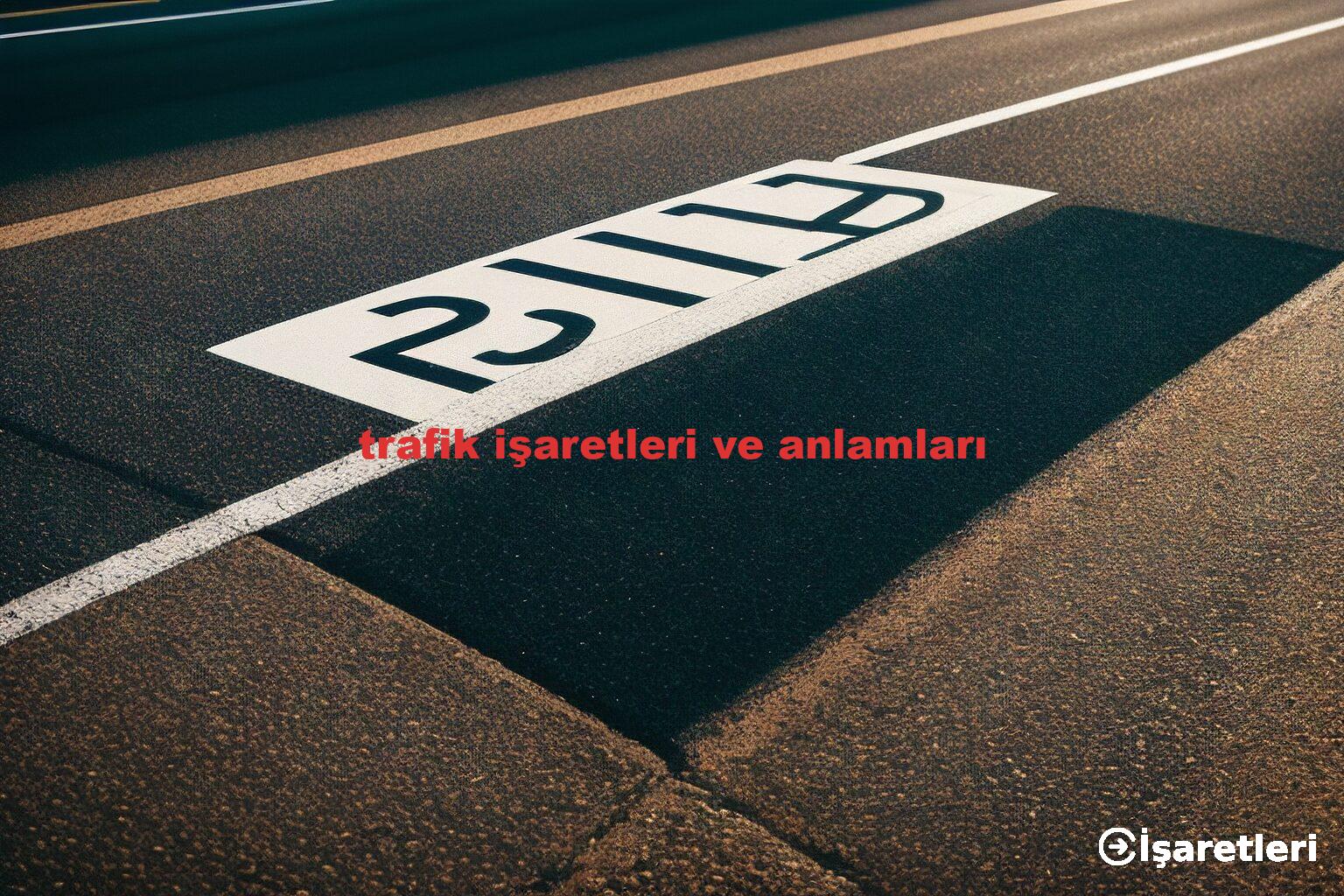 trafik işaretleri ve anlamları