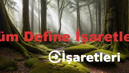 Tüm Define İşaretleri