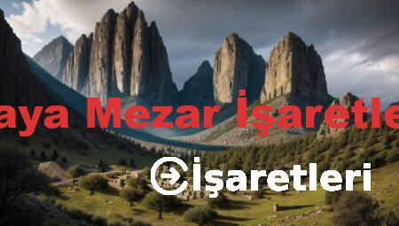 Kaya Mezar İşaretleri