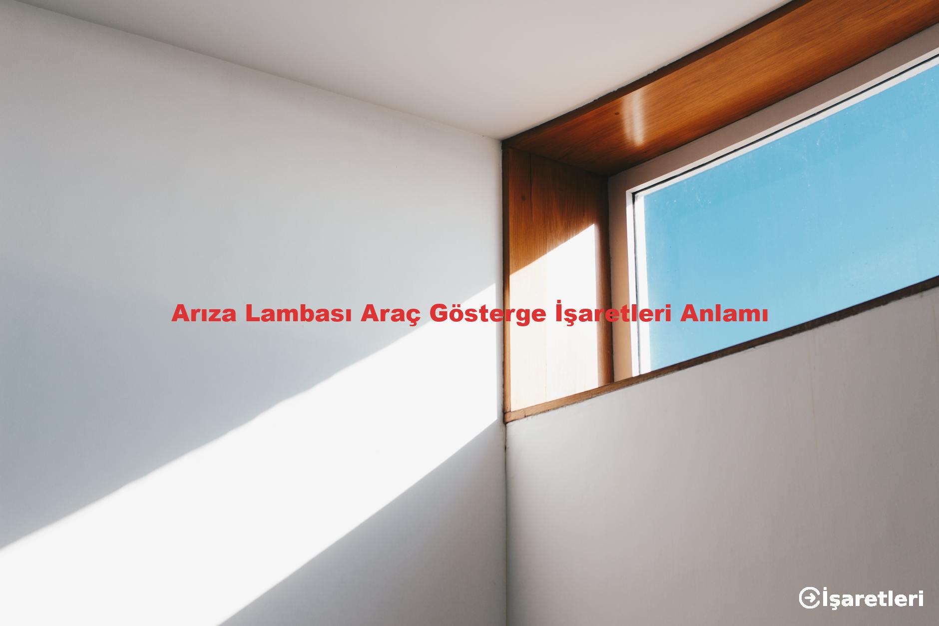 Arıza Lambası Araç Gösterge İşaretleri Anlamı