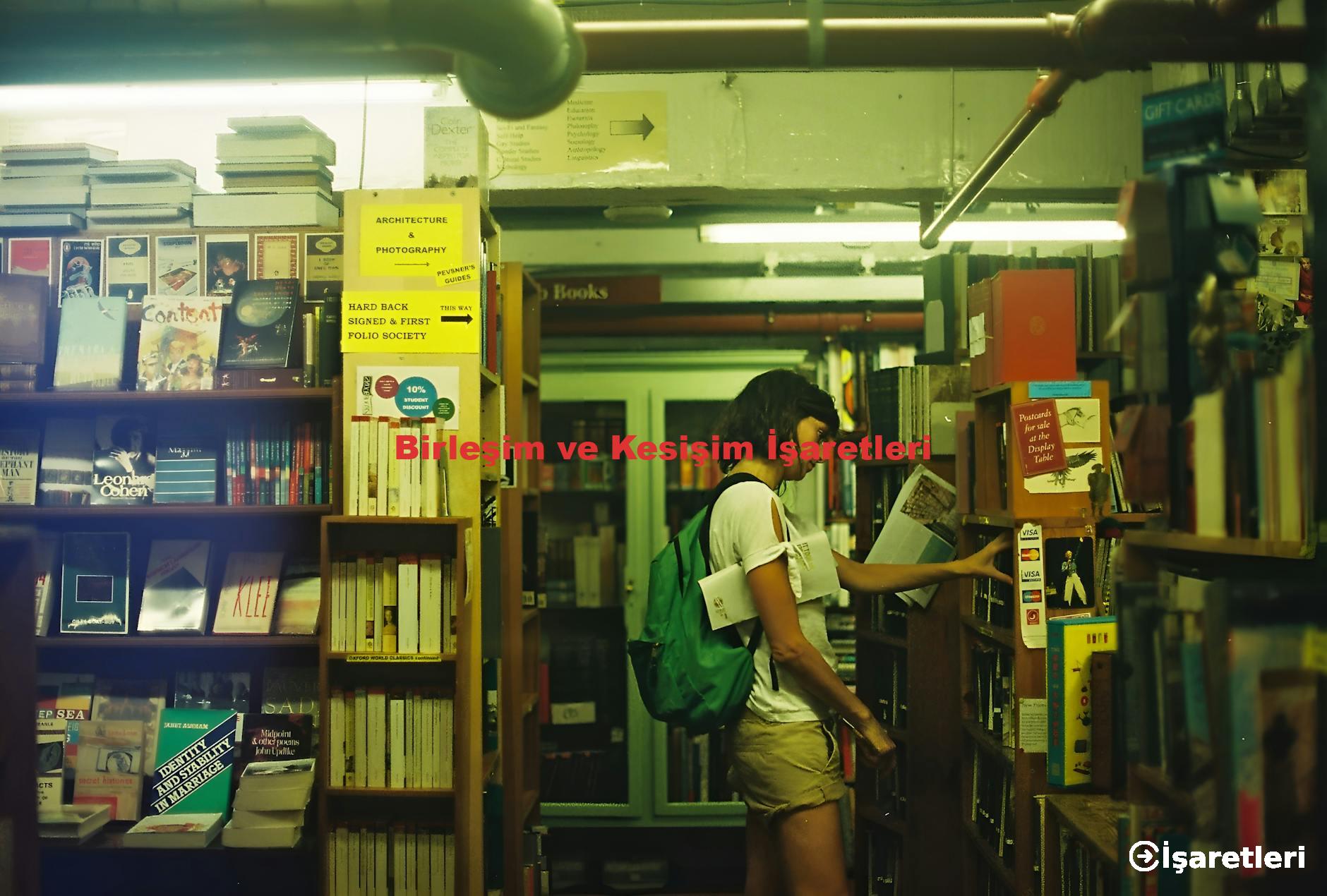 Birleşim ve Kesişim İşaretleri