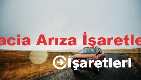 Dacia Arıza İşaretleri