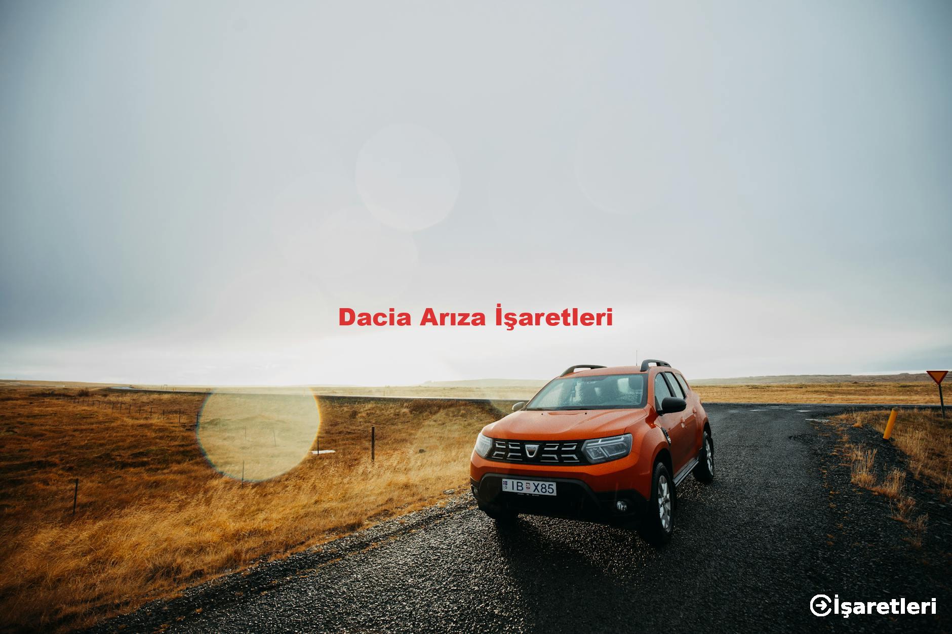 Dacia Arıza İşaretleri