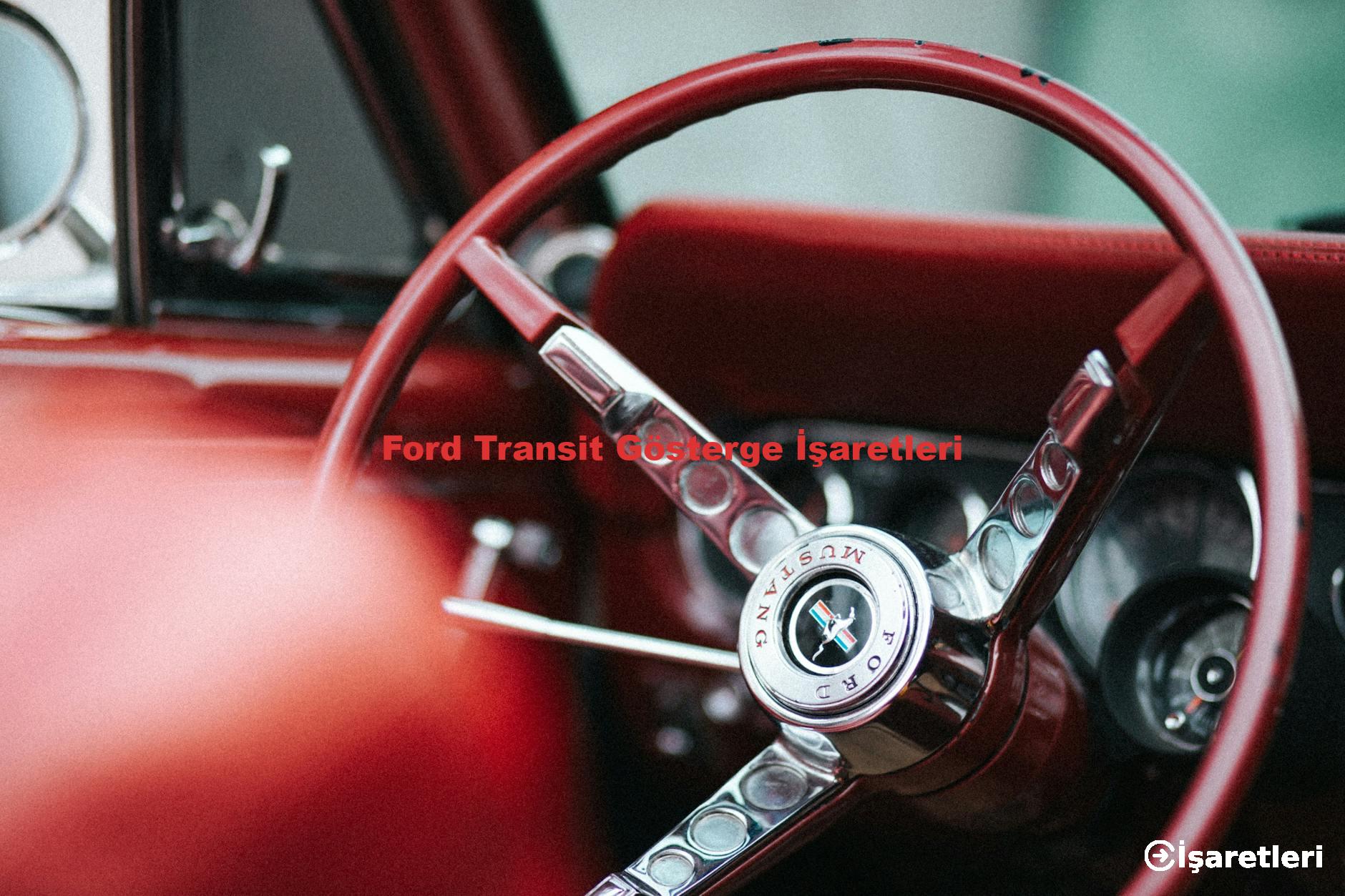 Ford Transit Gösterge İşaretleri