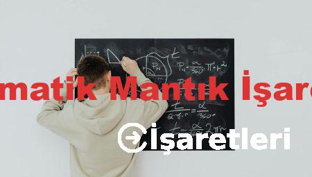 Matematik Mantık İşaretleri