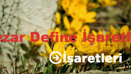 Mezar Define İşaretleri
