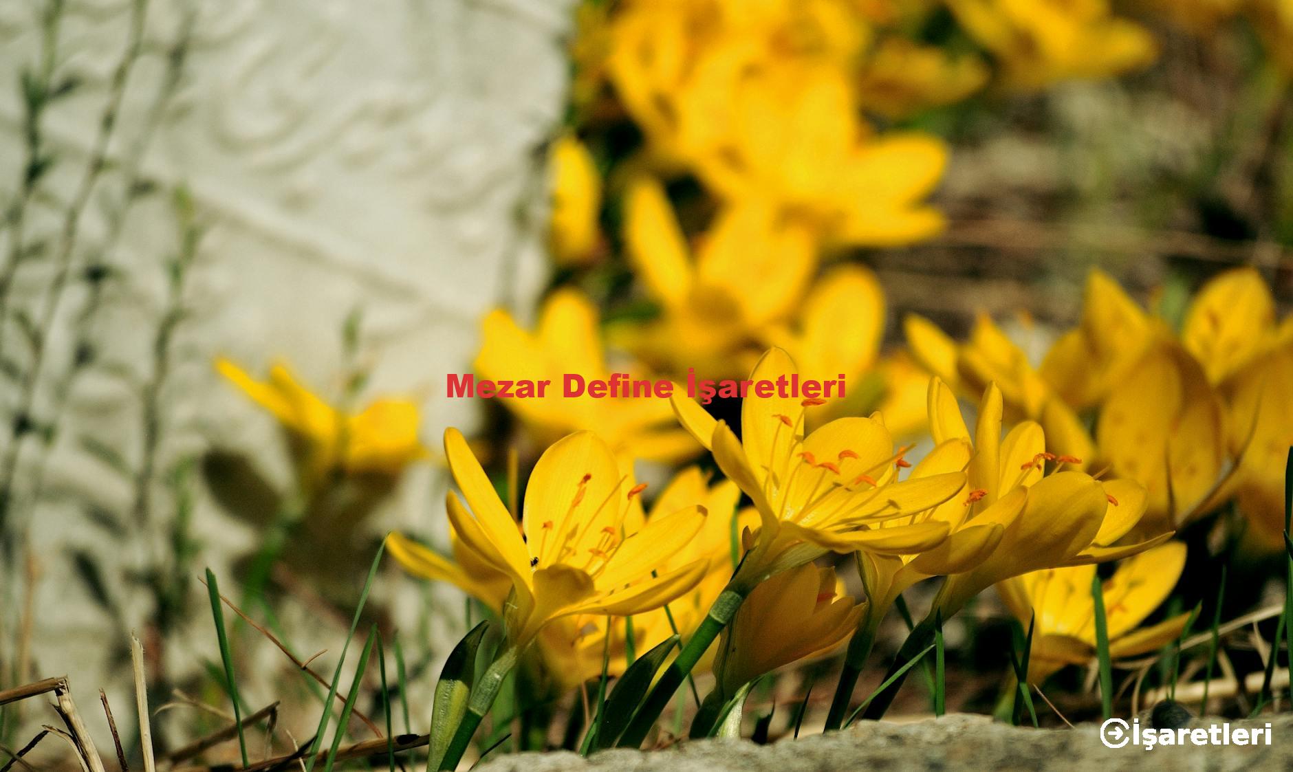 Mezar Define İşaretleri