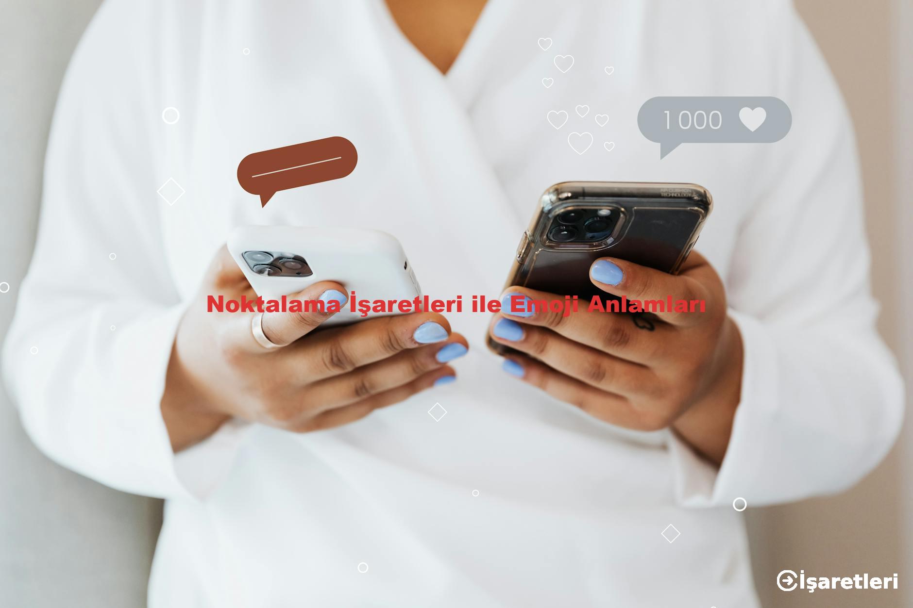 Noktalama İşaretleri ile Emoji Anlamları