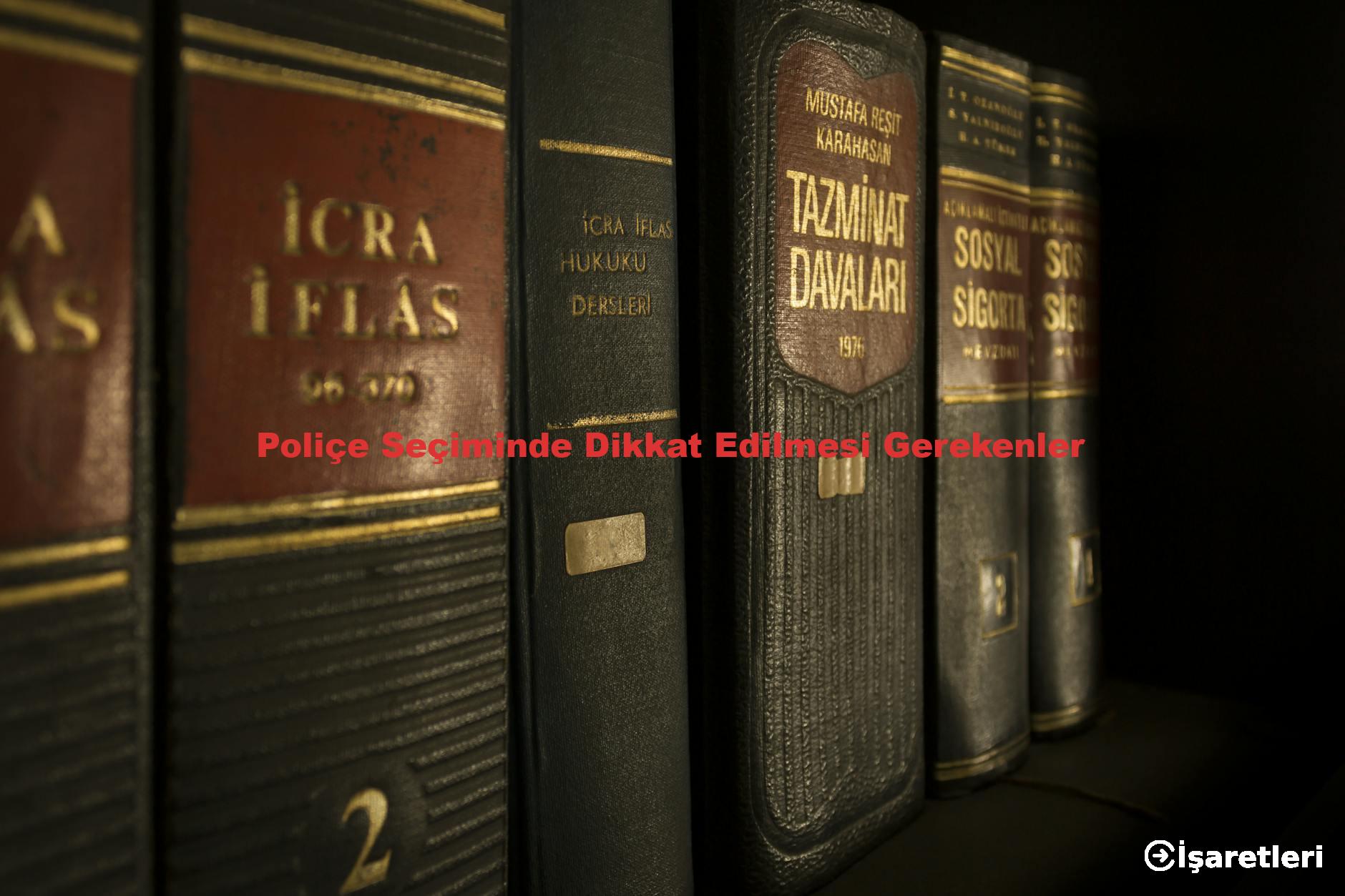 Poliçe Seçiminde Dikkat Edilmesi Gerekenler