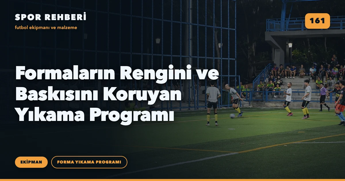 Formaların Rengini ve Baskısını Koruyan Yıkama Programı